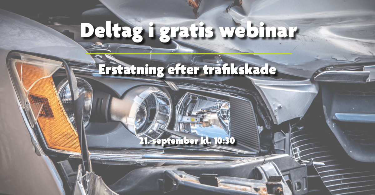 Gratis webinar: Erstatning efter trafikskade